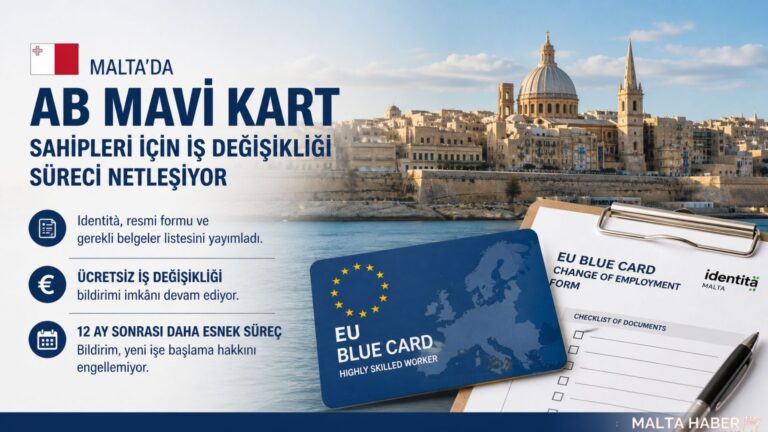 Malta’da AB Mavi Kart Sahipleri İçin İş Değişikliği Süreci Netleşiyor