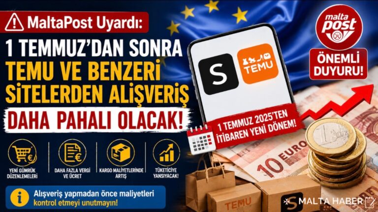 MaltaPost Uyardı: 1 Temmuz’dan Sonra Temu ve Benzeri Sitelerden Alışveriş Daha Pahalı Olacak
