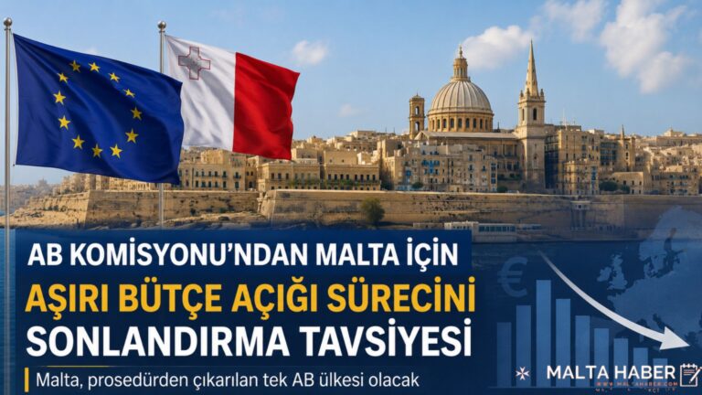 AB Komisyonu Malta Hakkındaki Aşırı Bütçe Açığı Sürecini Sonlandırmaya Hazırlanıyor