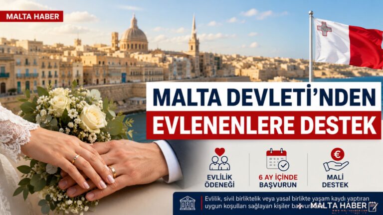 Malta Devleti’nden evlenenlere destek: 6 ay sureniz var!