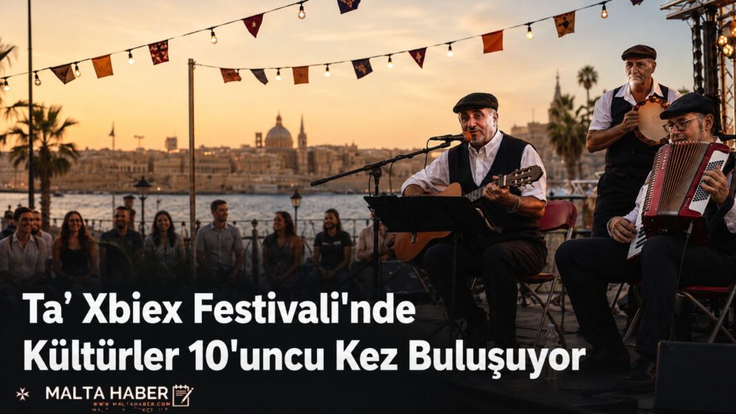 Ta’ Xbiex sahilinde kültürler festivalde buluşuyor!