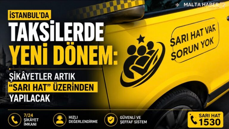 İstanbul’da Taksilerde Yeni dönem: Şikâyetler Artık “Sarı Hat” Üzerinden Yapılacak