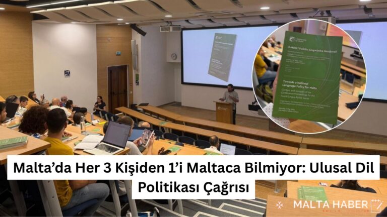 Malta’da Her 3 Kişiden 1’i Maltaca Bilmiyor: Ulusal Dil Politikası Çağrısı
