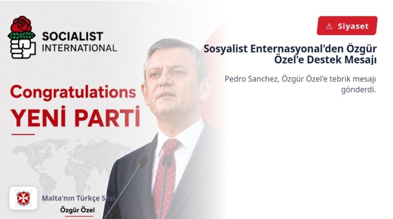 Sosyalist Enternasyonal’den Özgür Özel’e Destek Mesajı