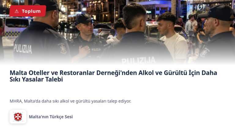 Malta Oteller ve Restoranlar Derneği’nden Alkol ve Gürültü İçin Daha Sıkı Yasalar Talebi