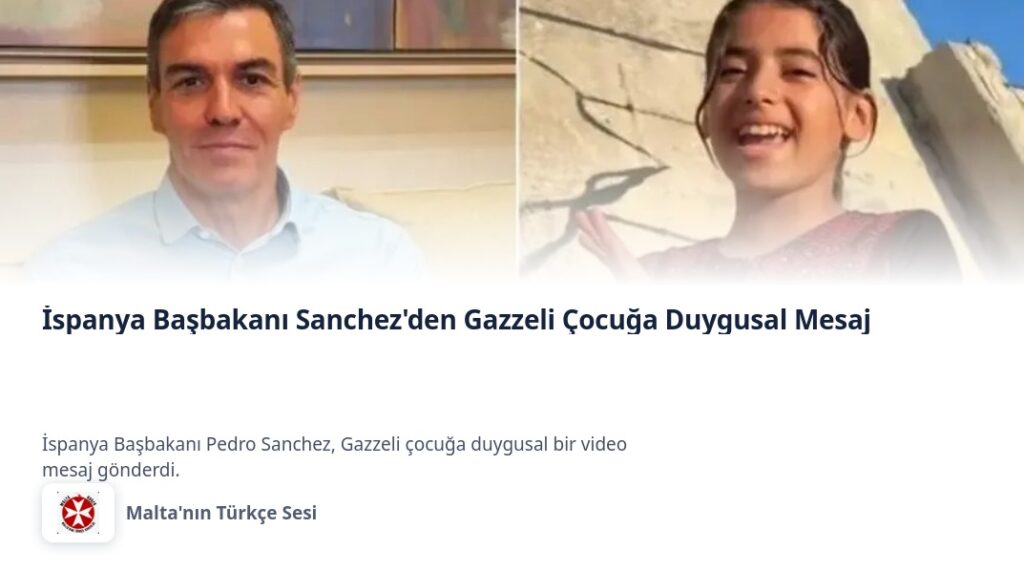 İspanya Başbakanı Sanchez’den Gazzeli Çocuğa Duygusal Mesaj