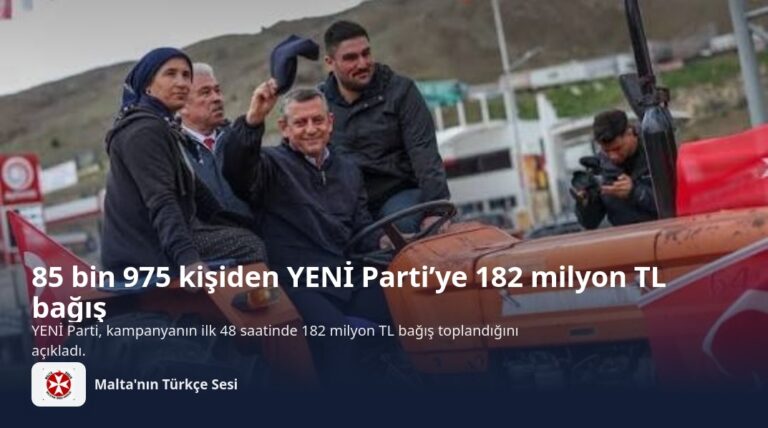 85 bin 975 kişiden YENİ Parti’ye 182 milyon TL bağış