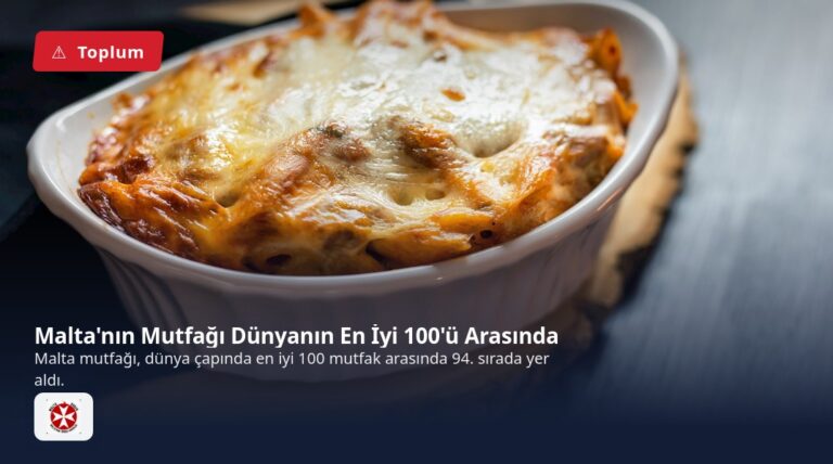 Malta’nın Mutfağı Dünyanın En İyi 100’ü Arasında