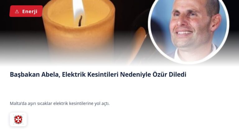 Başbakan Abela, Elektrik Kesintileri Nedeniyle Özür Diledi