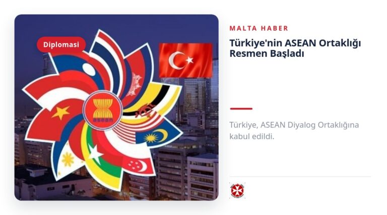 Türkiye’nin ASEAN Ortaklığı Resmen Başladı