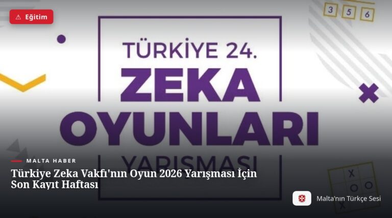 Türkiye Zeka Vakfı’nın Oyun 2026 Yarışması İçin Son Kayıt Haftası