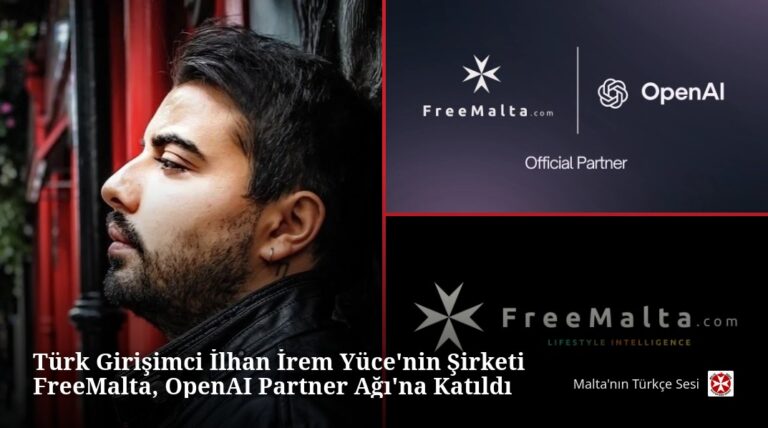Türk Girişimci İlhan İrem Yüce’nin Projesi FreeMalta, OpenAI Partner Ağı’na Katıldı