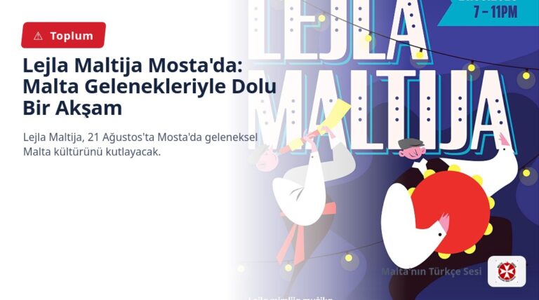 Lejla Maltija Mosta’da: Malta Gelenekleriyle Dolu Bir Akşam