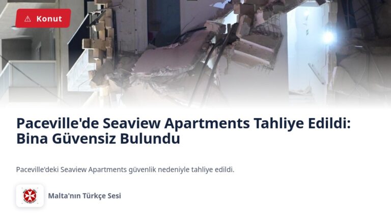 Paceville’de Seaview Apartments Tahliye Edildi: Bina Güvensiz Bulundu