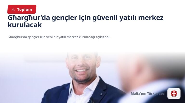 Għargħur’da gençler için güvenli yatılı merkez kurulacak