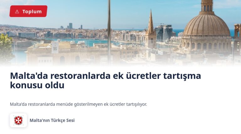 Malta’da restoranlarda ek ücretler tartışma konusu oldu