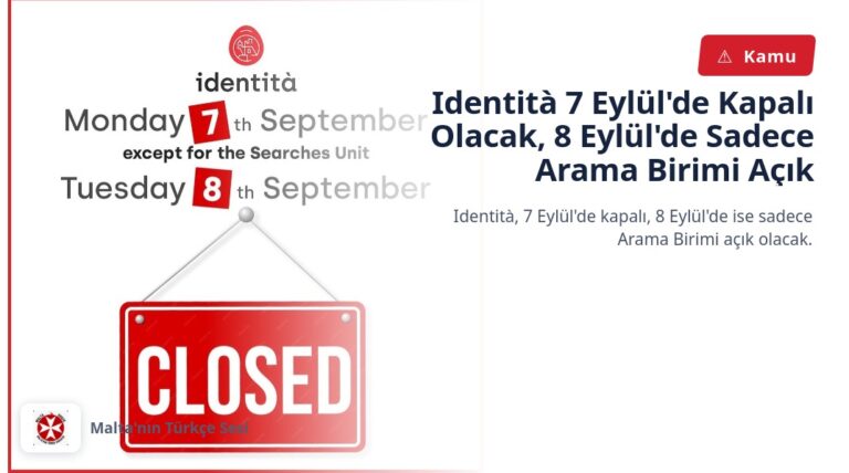 Identità 7 Eylül’de Kapalı Olacak, 8 Eylül’de Sadece Arama Birimi Açık