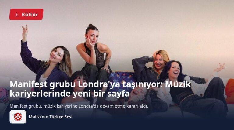 Manifest grubu Londra’ya taşınıyor: Müzik kariyerlerinde yeni bir sayfa