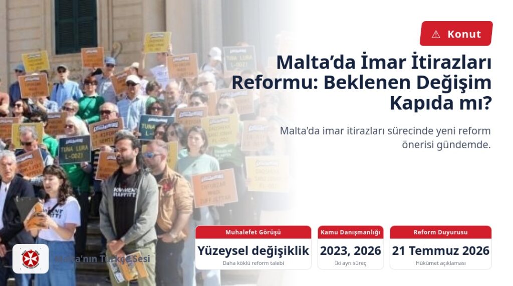 Malta’da İmar İtirazları Reformu: Beklenen Değişim Kapıda mı?