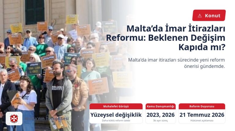 Malta’da İmar İtirazları Reformu: Beklenen Değişim Kapıda mı?