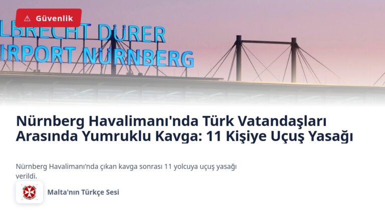 Nürnberg Havalimanı’nda Türk Vatandaşları Arasında Yumruklu Kavga: 11 Kişiye Uçuş Yasağı