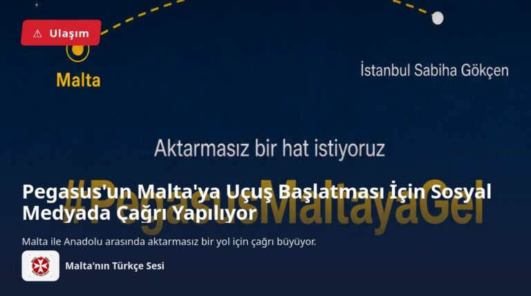 Pegasus’un Malta’ya Uçuş Başlatması İçin Sosyal Medyada Çağrı Yapılıyor
