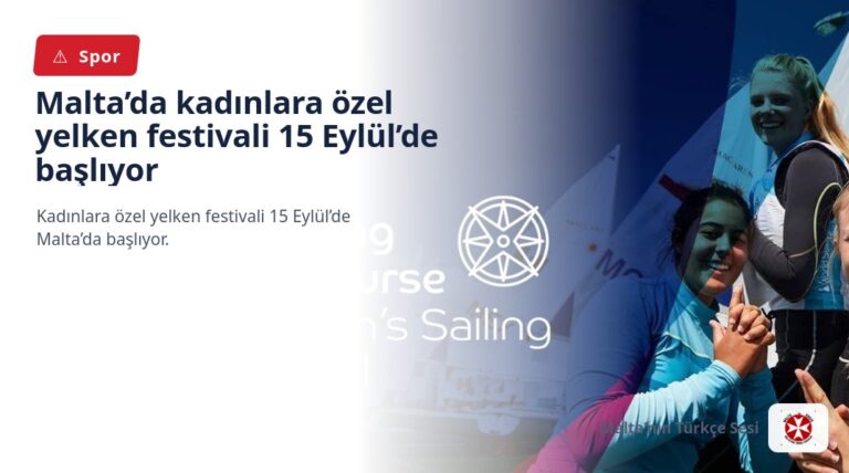 Malta’da kadınlara özel yelken festivali 15 Eylül’de başlıyor