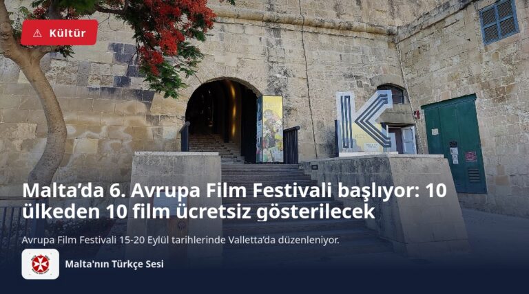 Malta’da 6. Avrupa Film Festivali başlıyor: 10 ülkeden 10 film ücretsiz gösterilecek