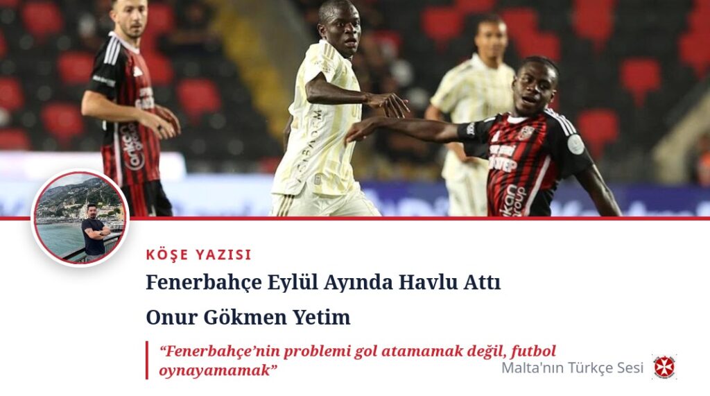 Fenerbahçe Eylül Ayında Havlu Attı