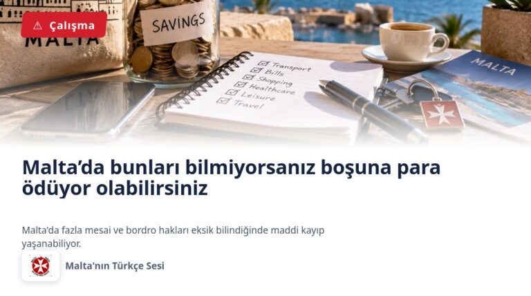 Malta’da bunları bilmiyorsanız boşuna para ödüyor olabilirsiniz