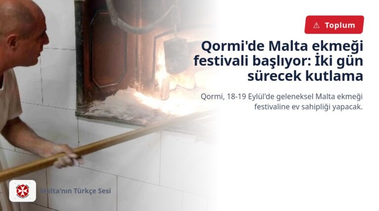 Qormi’de Malta ekmeği festivali başlıyor: İki gün sürecek kutlama