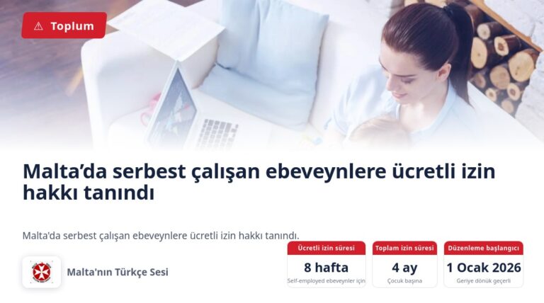 Malta’da serbest çalışan ebeveynlere ücretli izin hakkı tanındı