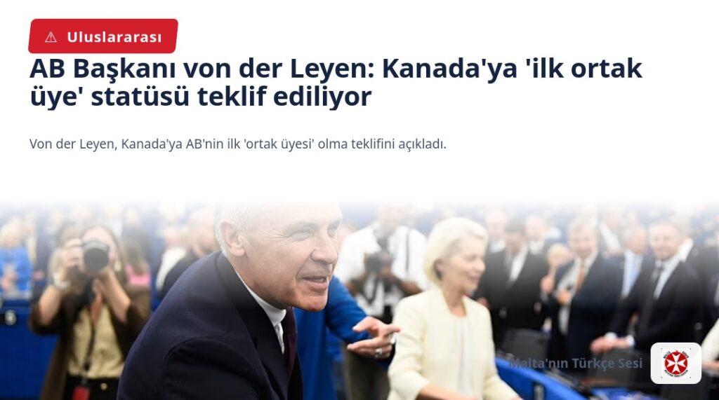AB Başkanı von der Leyen: Kanada’ya ‘ilk ortak üye’ statüsü teklif ediliyor