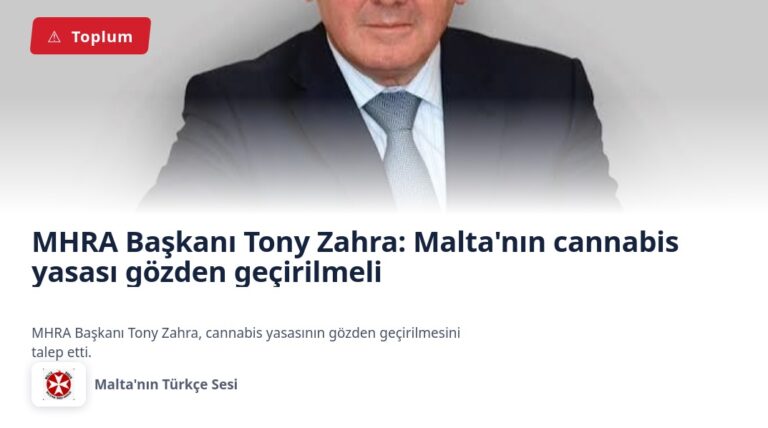 MHRA Başkanı Tony Zahra: Malta’nın cannabis yasası gözden geçirilmeli
