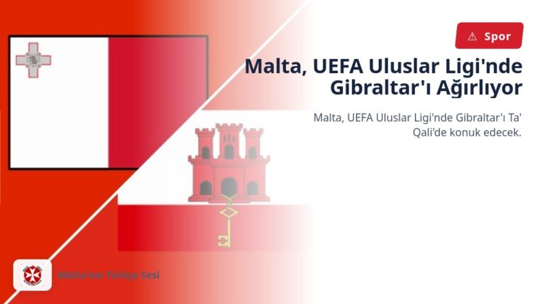 Malta, UEFA Uluslar Ligi’nde Gibraltar’ı Ağırlıyor