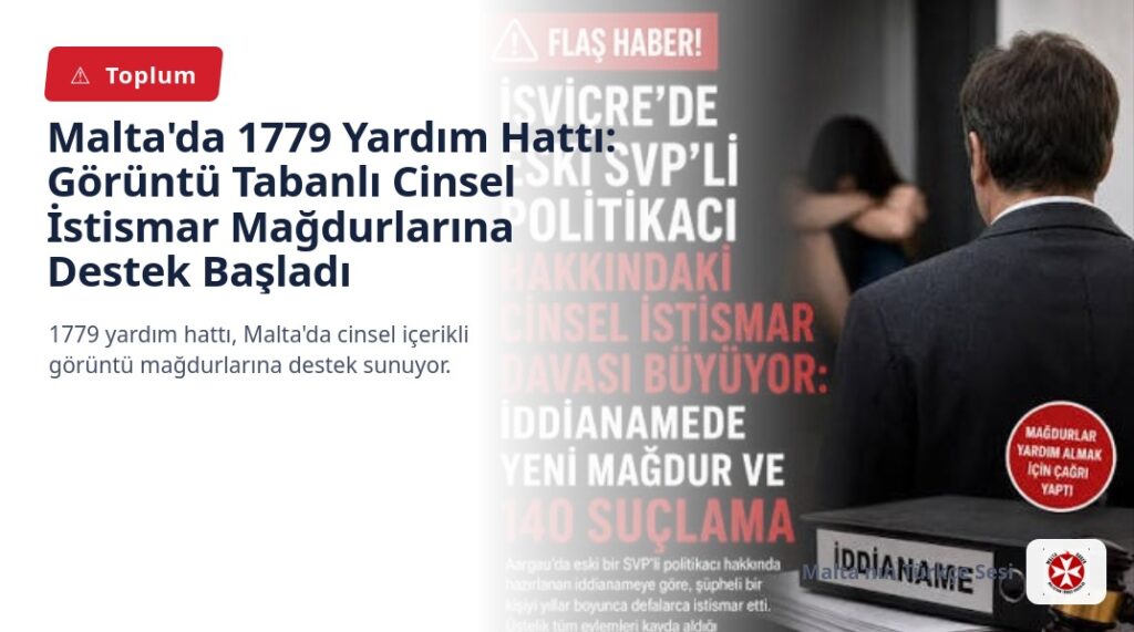Malta’da 1779 Yardım Hattı: Görüntü Tabanlı Cinsel İstismar Mağdurlarına Destek Başladı