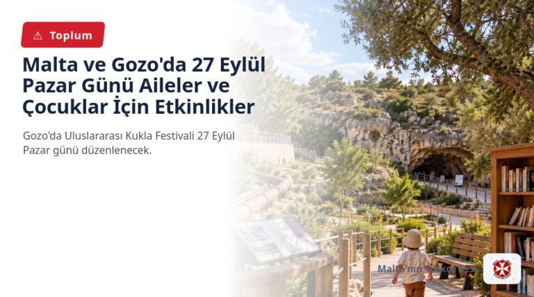 Malta ve Gozo’da 27 Eylül Pazar Günü Aileler ve Çocuklar İçin Etkinlikler