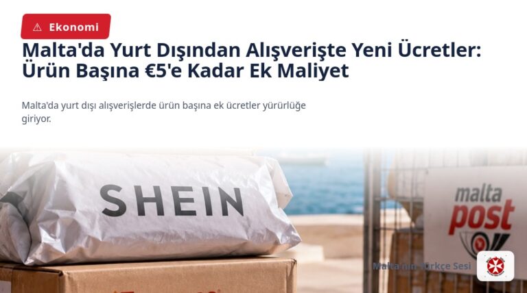 Malta’da Yurt Dışından Alışverişte Yeni Ücretler: Ürün Başına €5’e Kadar Ek Maliyet