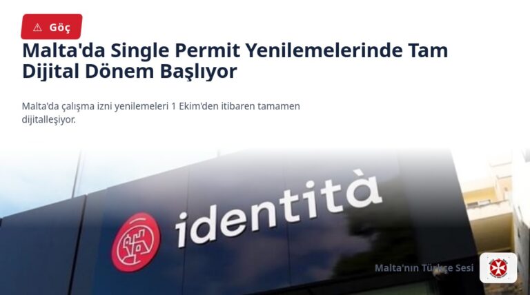Malta’da Single Permit Yenilemelerinde Tam Dijital Dönem Başlıyor
