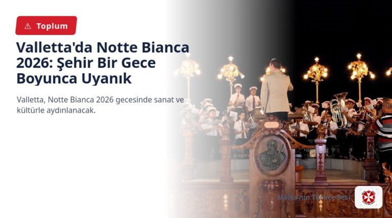 Valletta’da Notte Bianca 2026: Şehir Bir Gece Boyunca Uyanık