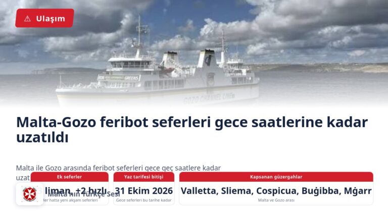 Malta-Gozo feribot seferleri gece saatlerine kadar uzatıldı