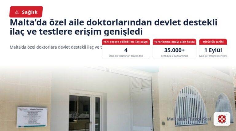 Malta’da özel aile doktorlarından devlet destekli ilaç ve testlere erişim genişledi