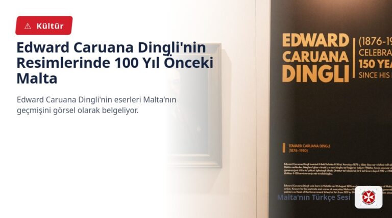 Edward Caruana Dingli’nin Resimlerinde 100 Yıl Önceki Malta