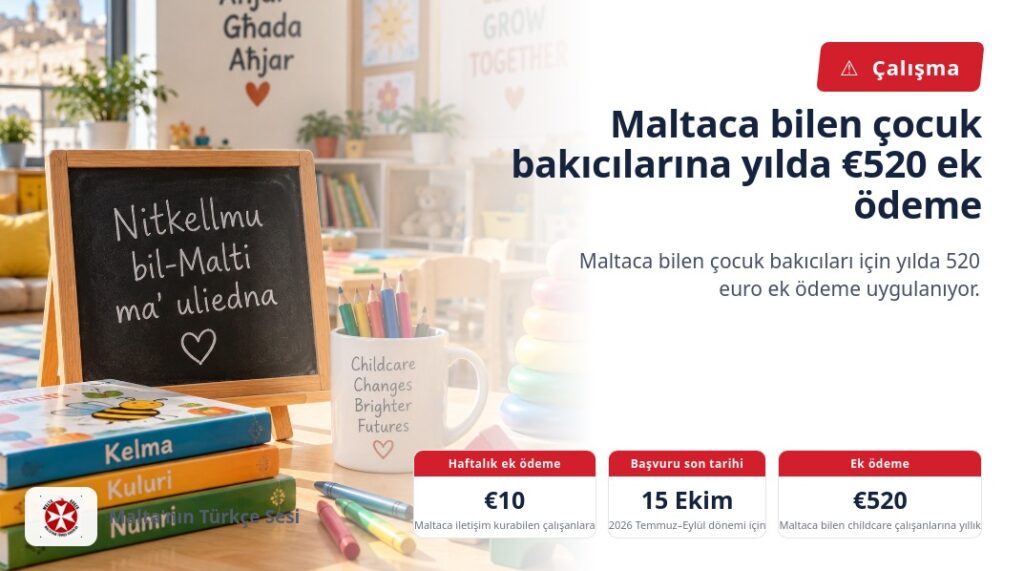 Maltaca bilen çocuk bakıcılarına yılda €520 ek ödeme