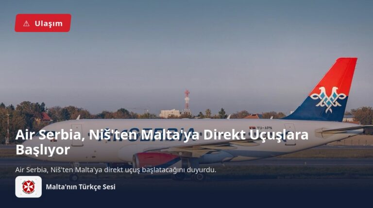 Air Serbia, Niš’ten Malta’ya Direkt Uçuşlara Başlıyor
