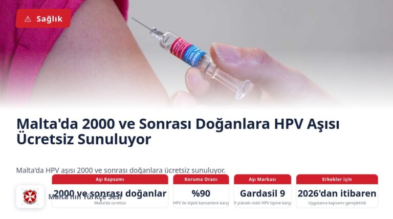 Malta’da 2000 ve Sonrası Doğanlara HPV Aşısı Ücretsiz Sunuluyor