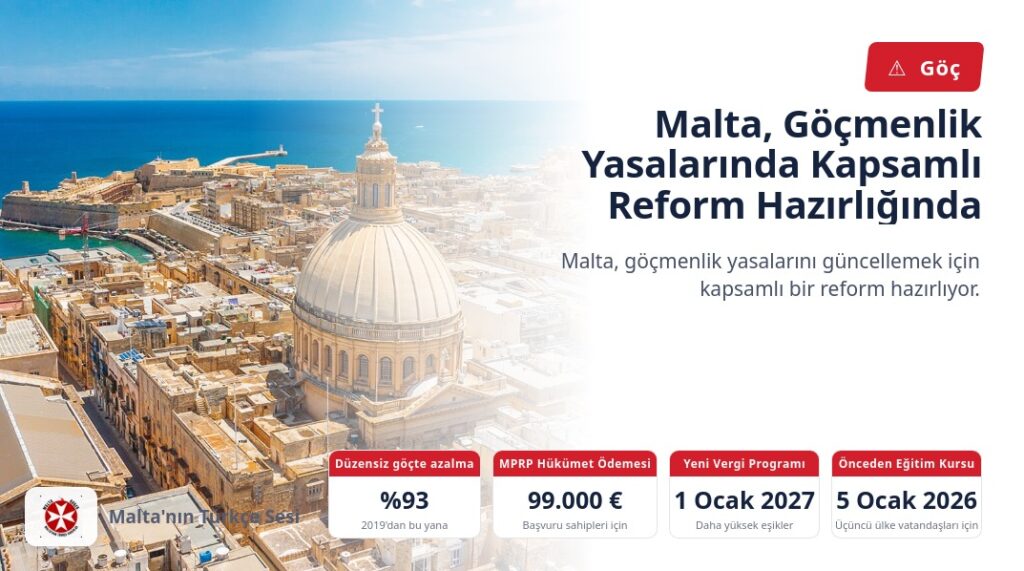 Malta, Göçmenlik Yasalarında Kapsamlı Reform Hazırlığında