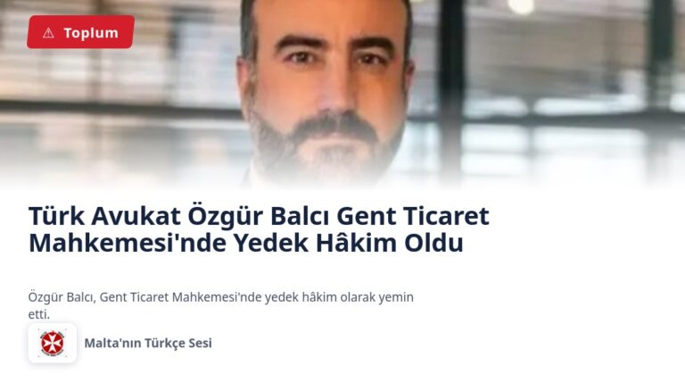 Türk Avukat Özgür Balcı Gent Ticaret Mahkemesi’nde Yedek Hâkim Oldu