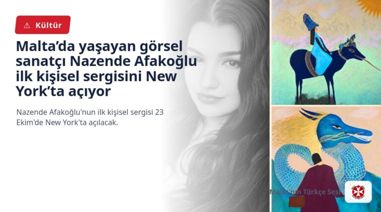 Malta’da yaşayan görsel sanatçı Nazende Afakoğlu ilk kişisel sergisini New York’ta açıyor