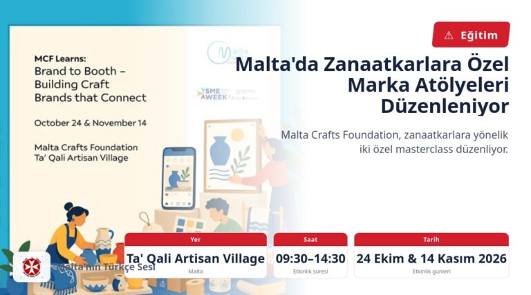 Malta’da Zanaatkarlara Özel Marka Atölyeleri Düzenleniyor